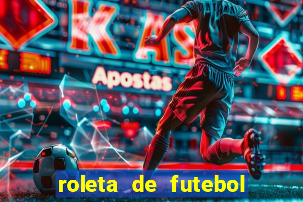 roleta de futebol roleta jogadores de futebol para